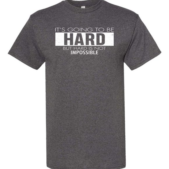 Mens Short Sleeve T-shirt -  Its Going To Be Hard - Charcoal Heather - Picture 2 of 2